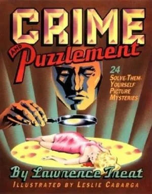 Crime And Puzzlement: 24 Solve-them-yourself Picture Mysteries Paperback  October 1, 2003