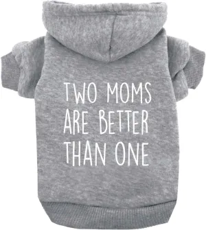 Two Moms are Better Than One Mother's Day Dog Hoodie | Fleece Lined |Leash Hole| Pride Day | LGBTQ  | Rainbow | Parade|Grey, Medium 322